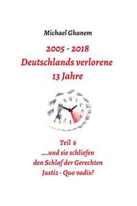 Deutschlands verlorene 13 Jahre Teil 6