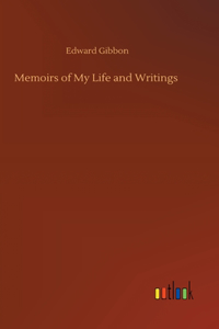 Memoirs of My Life and Writings