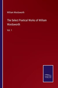 Select Poetical Works of William Wordsworth