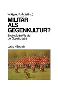 Militär als Gegenkultur