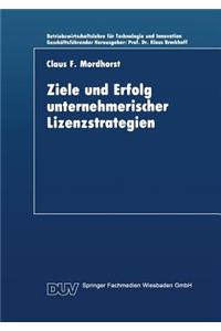 Ziele und Erfolg unternehmerischer Lizenzstrategien