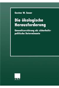 Die Ökologische Herausforderung