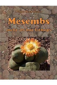 Mesembs - mehr als nur Lithops