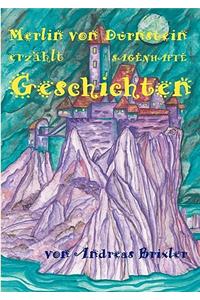 Merlin von Dürnstein erzählt SAGENHAFTE Geschichten
