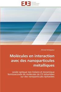 Molécules En Interaction Avec Des Nanoparticules Métalliques