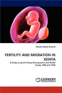 Fertility and Migration in Kenya
