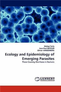 Ecology and Epidemiology of Emerging Parasites