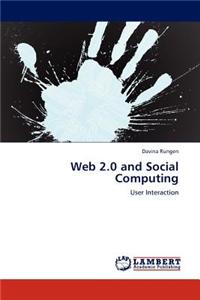Web 2.0 and Social Computing