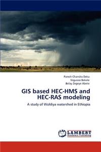 GIS based HEC-HMS and HEC-RAS modeling