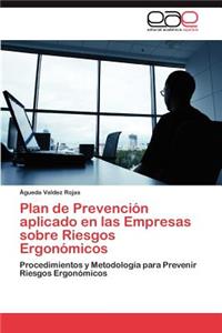 Plan de Prevención aplicado en las Empresas sobre Riesgos Ergonómicos