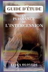 Puissance de l'Intercession - Guide d'Etude