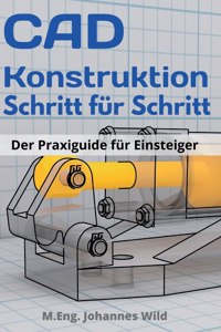 CAD-Konstruktion Schritt für Schritt