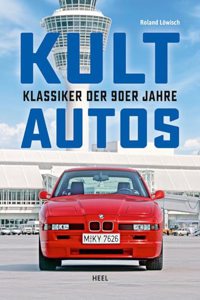 Kultautos. Klassiker der 90er Jahre.