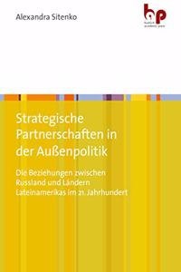 Strategische Partnerschaften in der AuÃŸenpolitik