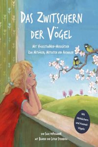 Das Zwitschern der Vogel