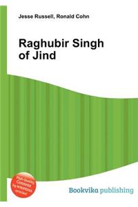 Raghubir Singh of Jind