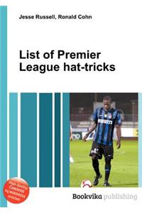List of Premier League Hat-Tricks