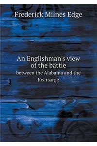 An Englishman's View of the Battle Between the Alabama and the Kearsarge