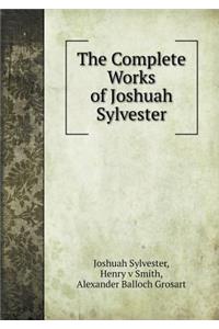 The Complete Works of Joshuah Sylvester