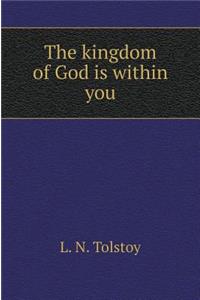 The kingdom of God is within you