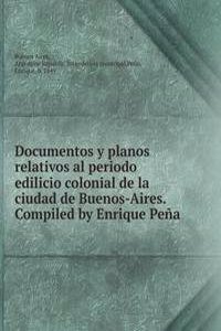 DOCUMENTOS Y PLANOS RELATIVOS AL PERIOD
