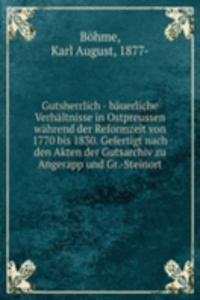 Gutsherrlich - bauerliche Verhaltnisse in Ostpreussen