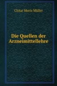 Die Quellen der Arzneimittellehre