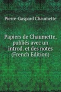 Papiers de Chaumette, publies avec un introd. et des notes (French Edition)
