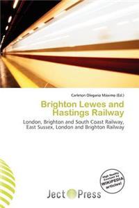 Brighton Lewes and Hastings Railway