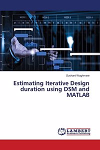Estimating Iterative Design duration using DSM and MATLAB