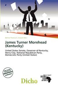 James Turner Morehead (Kentucky)