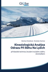 Kineziologická Analýza Odrazu Při Běhu Na Lyzích