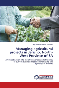 Managing agricultural projects in Jericho, North-West Province of SA