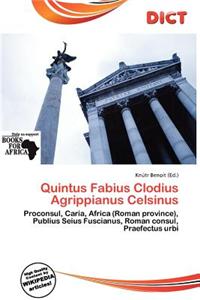 Quintus Fabius Clodius Agrippianus Celsinus