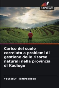 Carico del suolo correlato a problemi di gestione delle risorse naturali nella provincia di Kadiogo