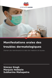 Manifestations orales des troubles dermatologiques