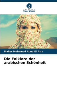 Folklore der arabischen Schönheit
