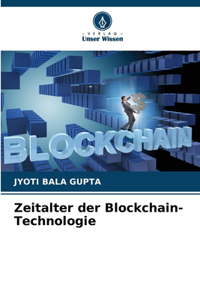 Zeitalter der Blockchain-Technologie