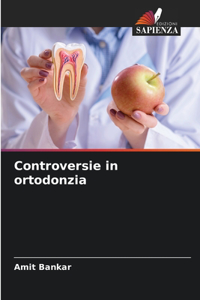 Controversie in ortodonzia