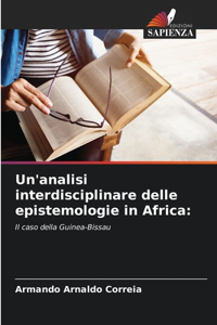 Un'analisi interdisciplinare delle epistemologie in Africa