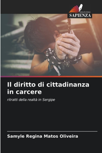 Il diritto di cittadinanza in carcere