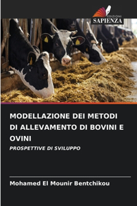 Modellazione Dei Metodi Di Allevamento Di Bovini E Ovini