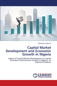 Capital Market Development and Economic Growth in Nigeria