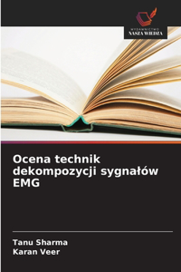 Ocena technik dekompozycji sygnalów EMG