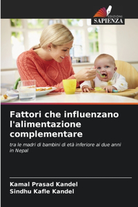Fattori che influenzano l'alimentazione complementare