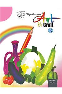 Together With Art & Craft - B