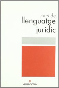 Curs de llenguatge juridic (Spanish Edition)