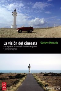 La vision del cineasta