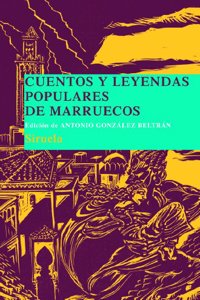 Cuentos y leyendas de Marruecos / Stories and Legends of Morocco (Biblioteca De Cuentos Populares / Library of Folktales)