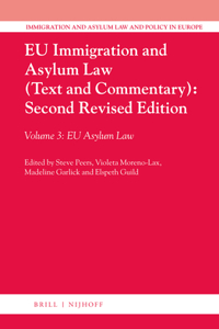 Eu Immigration and Asylum Law (Text and Commentary): Second Revised Edition